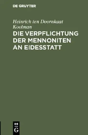 Cover of Die Verpflichtung der Mennoniten an Eidesstatt