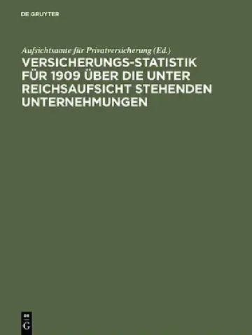 Cover of Versicherungs-Statistik für 1909 über die unter Reichsaufsicht stehenden Unternehmungen