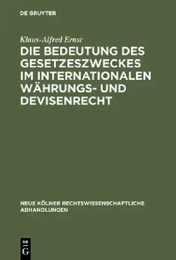 Cover of Die Bedeutung des Gesetzeszweckes im internationalen Währungs- und Devisenrecht