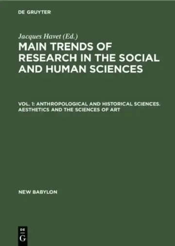 Cover of Anthropological and Historical Sciences. Aesthetics and the Sciences of Art