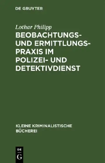 Cover of Beobachtungs- Und Ermittlungspraxis Im Polizei- Und Detektivdienst