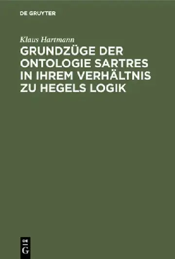 Cover of Grundzüge Der Ontologie Sartres in Ihrem Verhältnis Zu Hegels Logik