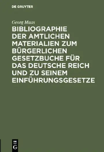 Cover of Bibliographie Der Amtlichen Materialien Zum Bürgerlichen Gesetzbuche Für Das Deutsche Reich Und Zu Seinem Einführungsgesetze