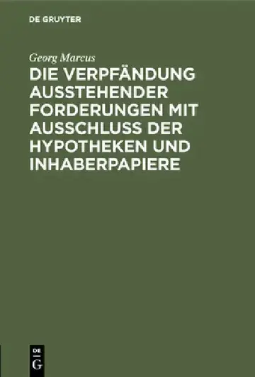 Cover of Die Verpfändung Ausstehender Forderungen Mit Ausschluss Der Hypotheken Und Inhaberpapiere