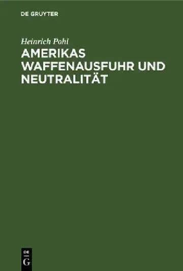 Cover of Amerikas Waffenausfuhr und Neutralität