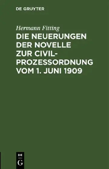 Cover of Die Neuerungen Der Novelle Zur Civilprozeßordnung Vom 1. Juni 1909