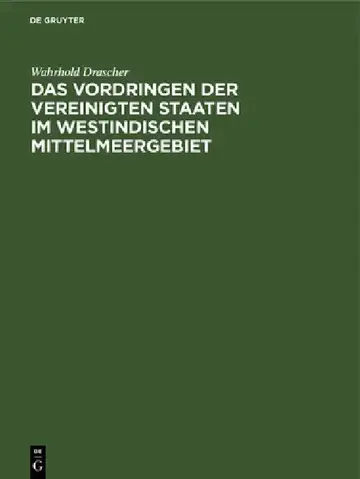 Cover of Das Vordringen Der Vereinigten Staaten Im Westindischen Mittelmeergebiet