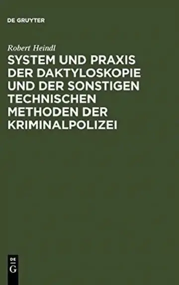 Cover of System Und PRAXIS Der Daktyloskopie Und Der Sonstigen Technischen Methoden Der Kriminalpolizei