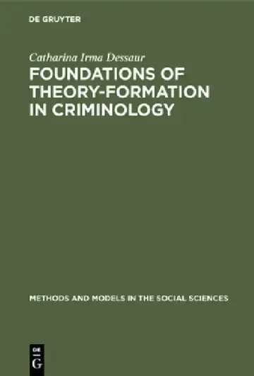 Cover of Foundations of Theory-Formation in Criminology