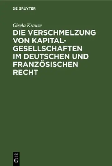 Cover of Die Verschmelzung von Kapitalgesellschaften im Deutschen und Französischen Recht