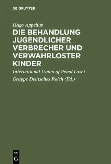 Cover of Die Behandlung jugendlicher Verbrecher und verwahrloster Kinder