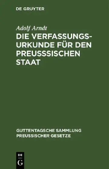 Cover of Die Verfassungs-Urkunde Für Den Preußsischen Staat