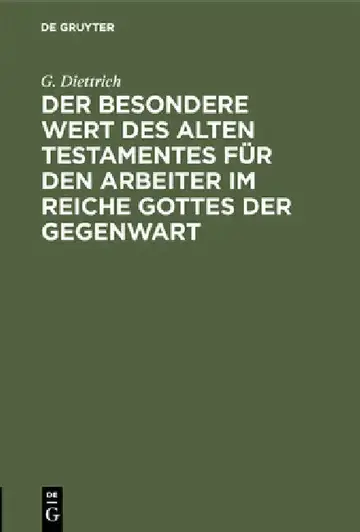 Cover of Der Besondere Wert Des Alten Testamentes Für Den Arbeiter Im Reiche Gottes Der Gegenwart