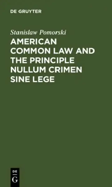 Cover of American Common Law and the Principle Nullum Crimen Sine Lege