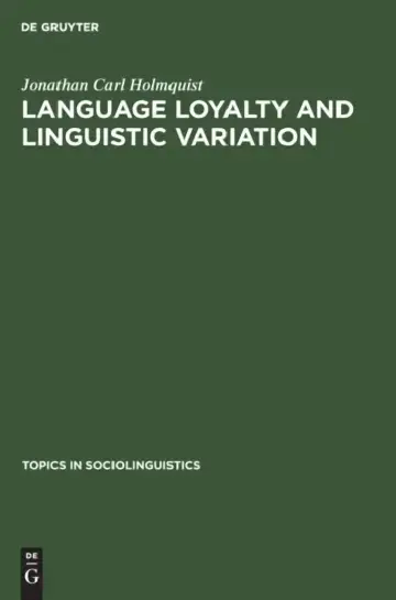Cover of Language Loyalty and Linguistic Variation