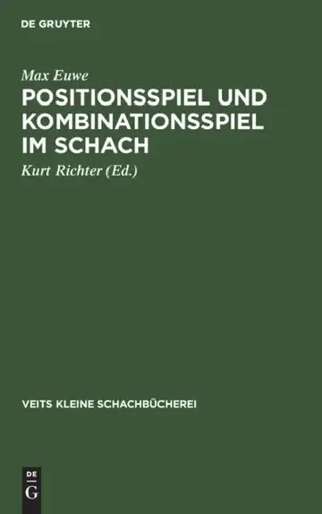 Cover of Positionsspiel Und Kombinationsspiel Im Schach