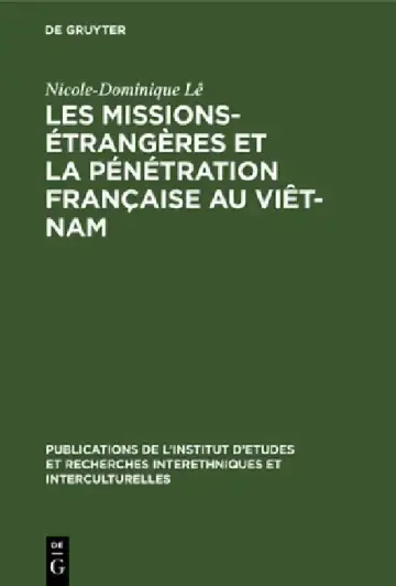 Cover of Les missions-étrangères et la pénétration française au Viêt-Nam