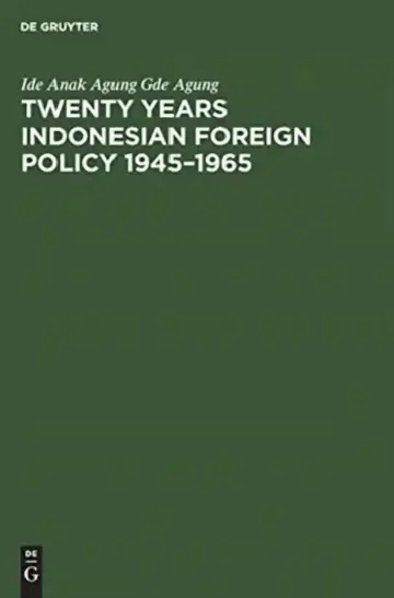 Cover of Twenty Years Indonesian Foreign Policy 1945-1965