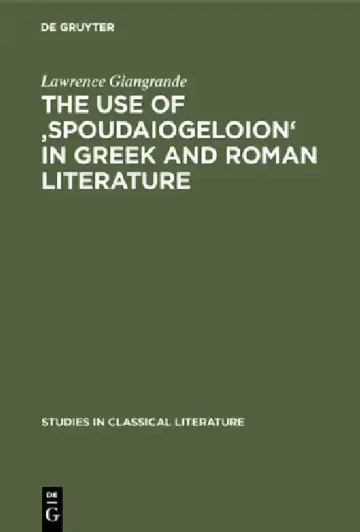 Cover of The Use of 'Spoudaiogeloion' in Greek and Roman Literature