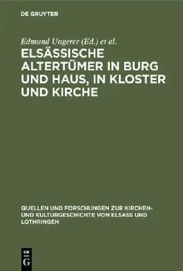 Cover of Elsässische Altertümer in Burg und Haus, in Kloster und Kirche