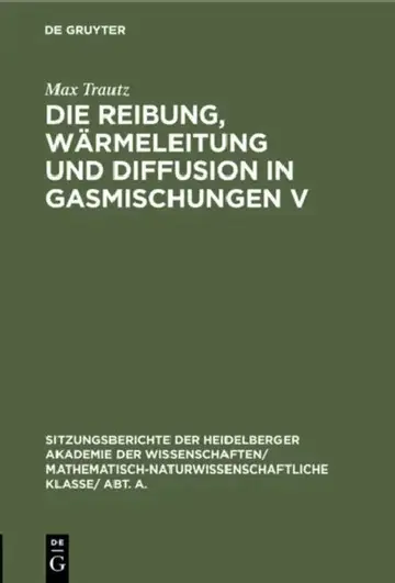 Cover of Die Reibung, Wärmeleitung Und Diffusion in Gasmischungen V