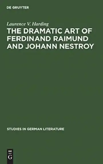 Cover of The Dramatic Art of Ferdinand Raimund and Johann Nestroy