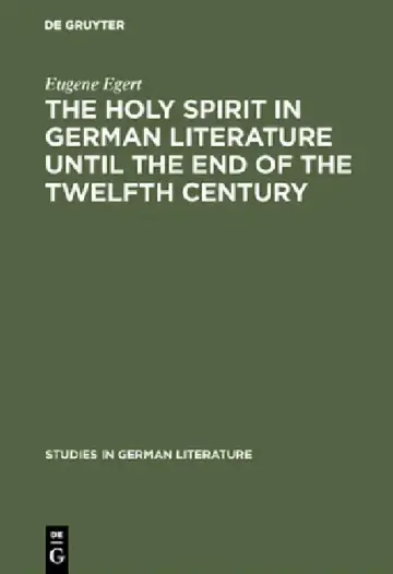 Cover of The Holy Spirit in German Literature Until the End of the Twelfth Century