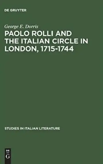 Cover of Paolo Rolli and the Italian Circle in London, 1715-1744