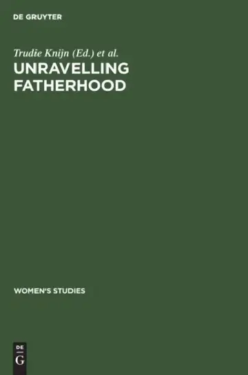 Cover of Unravelling Fatherhood