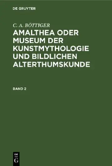 Cover of Amalthea Oder Museum Der Kunstmythologie Und Bildlichen Alterthumskunde
