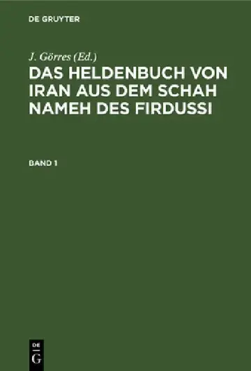 Cover of Das Heldenbuch Von Iran Aus Dem Schah Nameh Des Firdussi. Band 1