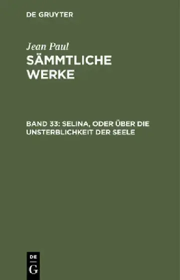 Cover of Sämmtliche Werke, Band 33, Selina, oder über die Unsterblichkeit der Seele
