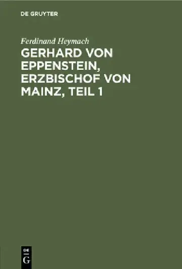 Cover of Gerhard von Eppenstein, Erzbischof von Mainz, Teil 1