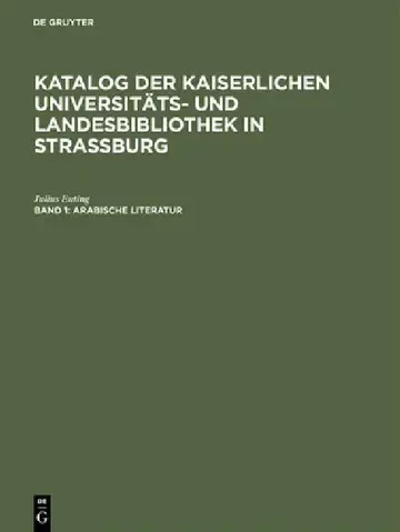 Cover of Katalog der Kaiserlichen Universitäts- und Landesbibliothek in Strassburg, Band 1, Arabische Literatur