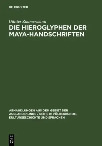 Cover of Die Hieroglyphen der Maya-Handschriften