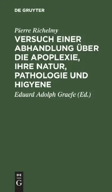 Cover of Versuch einer Abhandlung über die Apoplexie, ihre Natur, Pathologie und Higyene