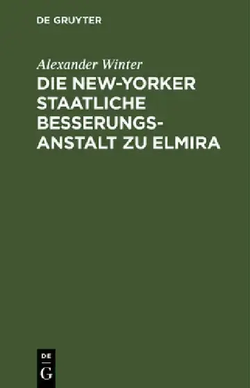 Cover of Die New-Yorker Staatliche Besserungsanstalt Zu Elmira