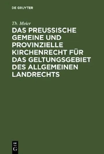 Cover of Das Preußische Gemeine Und Provinzielle Kirchenrecht Für Das Geltungsgebiet Des Allgemeinen Landrechts