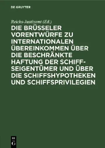 Cover of Die Brüsseler Vorentwürfe Zu Internationalen Übereinkommen Über Die Beschränkte Haftung Der Schiffseigentümer Und Über Die Schiffshypotheken Und Schif