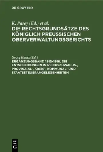 Cover of Die Entscheidungen in Reichszuwachs-, Provinzial-, Kreis-, Kommunal- Und Staatssteuerangelegenheiten