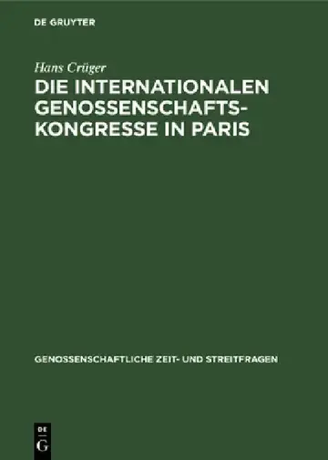 Cover of Die Internationalen Genossenschafts-Kongresse in Paris