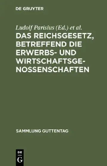 Cover of Das Reichsgesetz, Betreffend Die Erwerbs- Und Wirtschaftsgenossenschaften
