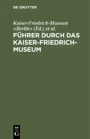 Cover of Führer Durch Das Kaiser-Friedrich-Museum