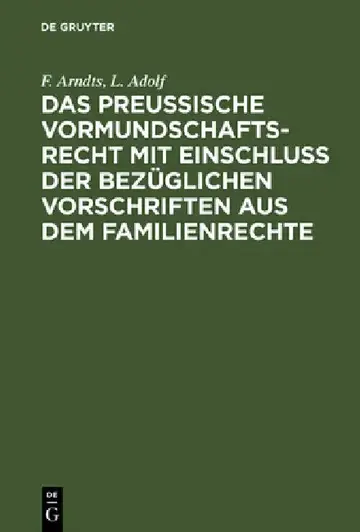 Cover of Das Preußische Vormundschaftsrecht Mit Einschluß Der Bezüglichen Vorschriften Aus Dem Familienrechte