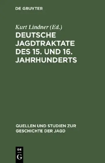 Cover of Deutsche Jagdtraktate des 15. und 16. Jahrhunderts