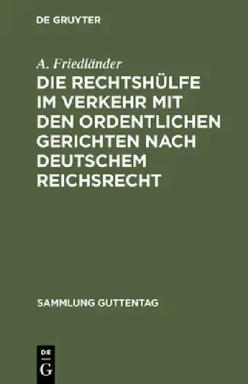 Cover of Die Rechtshülfe im Verkehr mit den ordentlichen Gerichten nach deutschem Reichsrecht