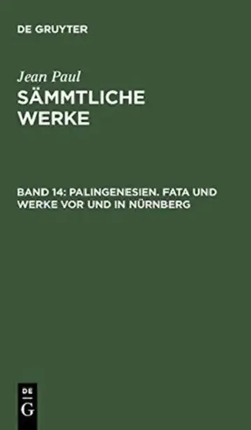 Cover of Palingenesien. Fata Und Werke VOR Und in Nürnberg