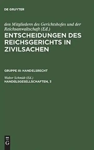 Cover of Entscheidungen des Reichsgerichts in Zivilsachen, Handelsgesellschaften, 3