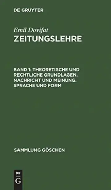 Cover of Theoretische Und Rechtliche Grundlagen. Nachricht Und Meinung. Sprache Und Form