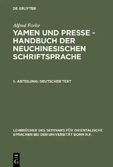 Cover of Yamen und Presse - Handbuch der neuchinesischen Schriftsprache, II. Abteilung, Deutscher Text